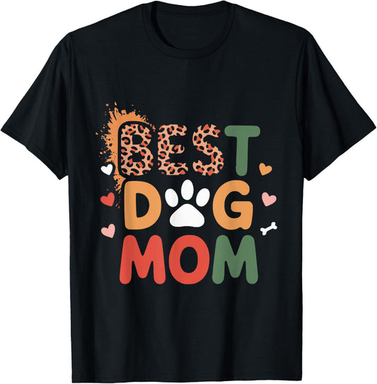 Best Dog Mom Animal Print Pet Lover Fun Design T-Shirt