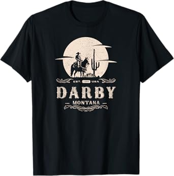 Darby Montana MT Wild West Rodeo Cowboy T-Shirt