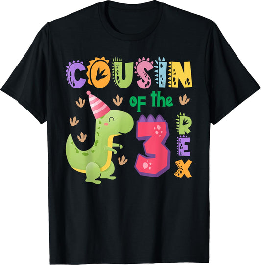 Cousin of the Three Rex Birthday Dinosaur Family Matching T-Shirt
