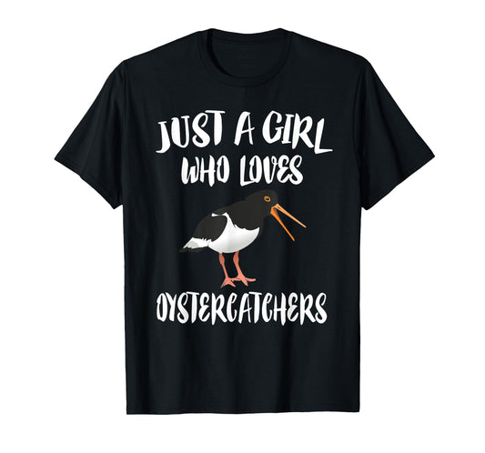 Just A Girl Who Loves Oystercatchers Bird Animal Gift T-Shirt