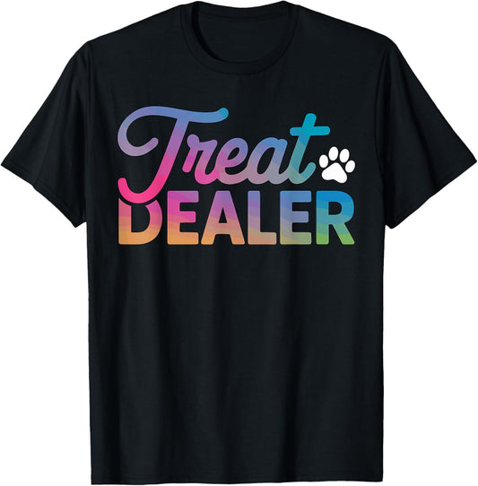Treat Dealer Dog Cat lover T-Shirt