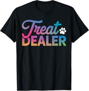 Treat Dealer Dog Cat lover Men Women Kids T-Shirt