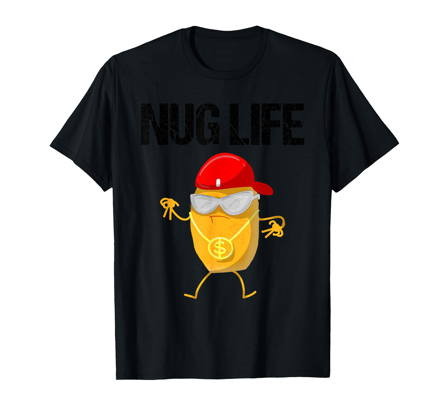 Funny Nug Life Gift | Cute Chicken Nuggets Lover Men Women T-Shirt