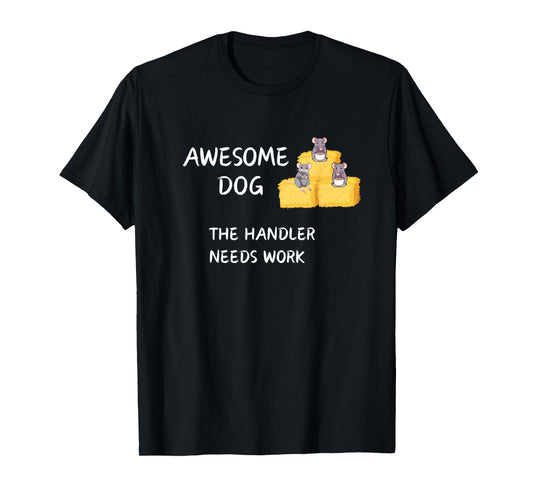 Barn Hunt - Coffee - Awesome Dog handler needs work T-Shirt