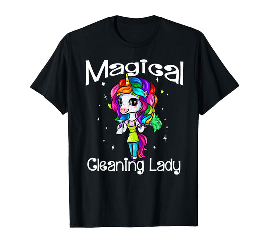 Magical Cleaning Lady Unicorn Girl Housekeeping Maid Service T-Shirt