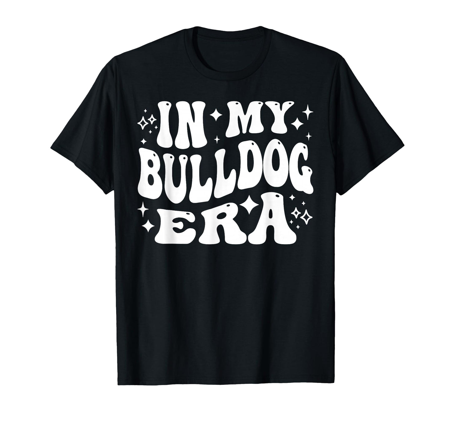 In My Bulldog Era - Funny Bulldog Owner, Dog Lover T-Shirt