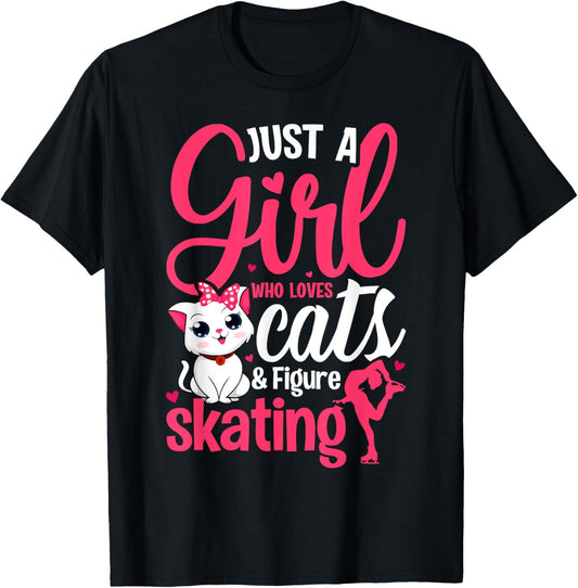 Just a Girl Who Loves Cats and Figure Skating Novelty T-Shirt