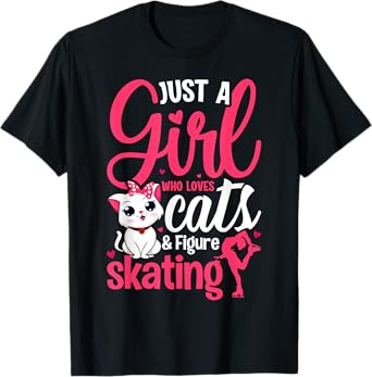 Just a Girl Who Loves Cats and Figure Skating Novelty T-Shirt