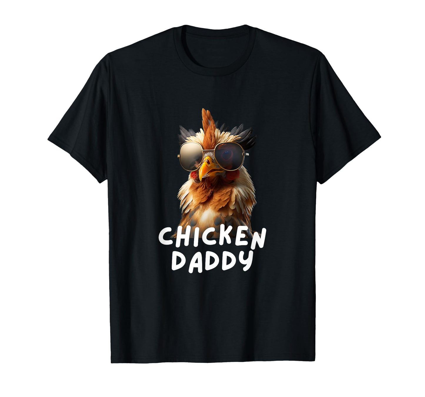 Chicken Daddy Funny Chicken Coop Hendl Chicken T-Shirt