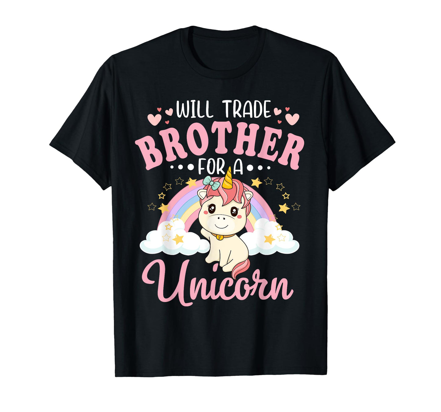Will Trade Brother For Unicorn Funny Sister Loves Unicorn T-Shirt