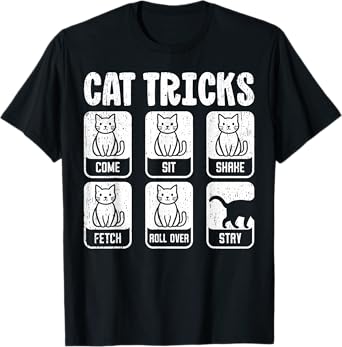 Cat Tricks Funny Kitten Cats Lover Men Women Kids Girls T-Shirt