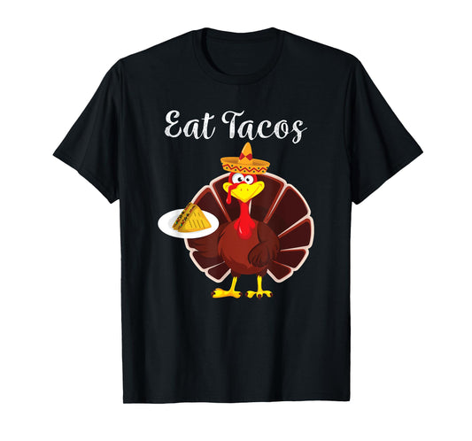 Funny Mexican Turkey Eats Tacos Thanksgiving Christmas T-Shirt