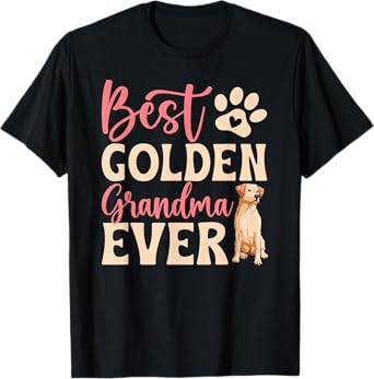 Best Golden Grandma Ever Golden Retriever Grandma T-Shirt