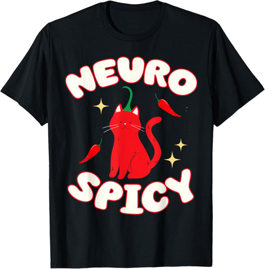 Neurospicy Funny Neurodivergent ADHD ASD Autism Cat Lover T-Shirt