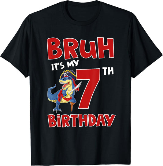 Bruh I'm 7 Pirate Dinosaur T Rex It's My 7th Birthday Boy T-Shirt