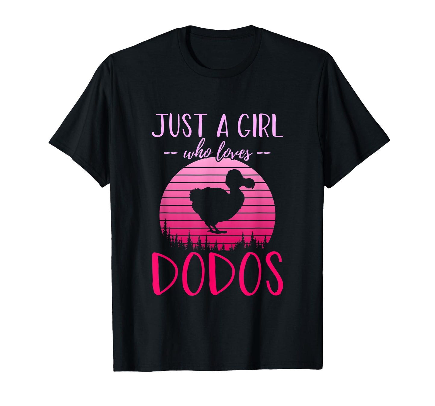 Just A Girl Who Loves Dodos, Funny Girls T-Shirt