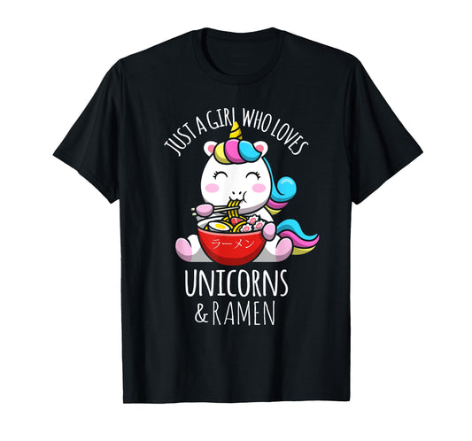 Just A Girl Who Loves Unicorns & Ramen Japanese Anime Otaku T-Shirt