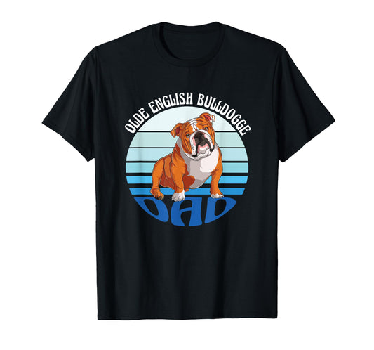 Funny Bulldog Dad Dog Lover American Olde English Bulldogge T-Shirt for Men Women Kids