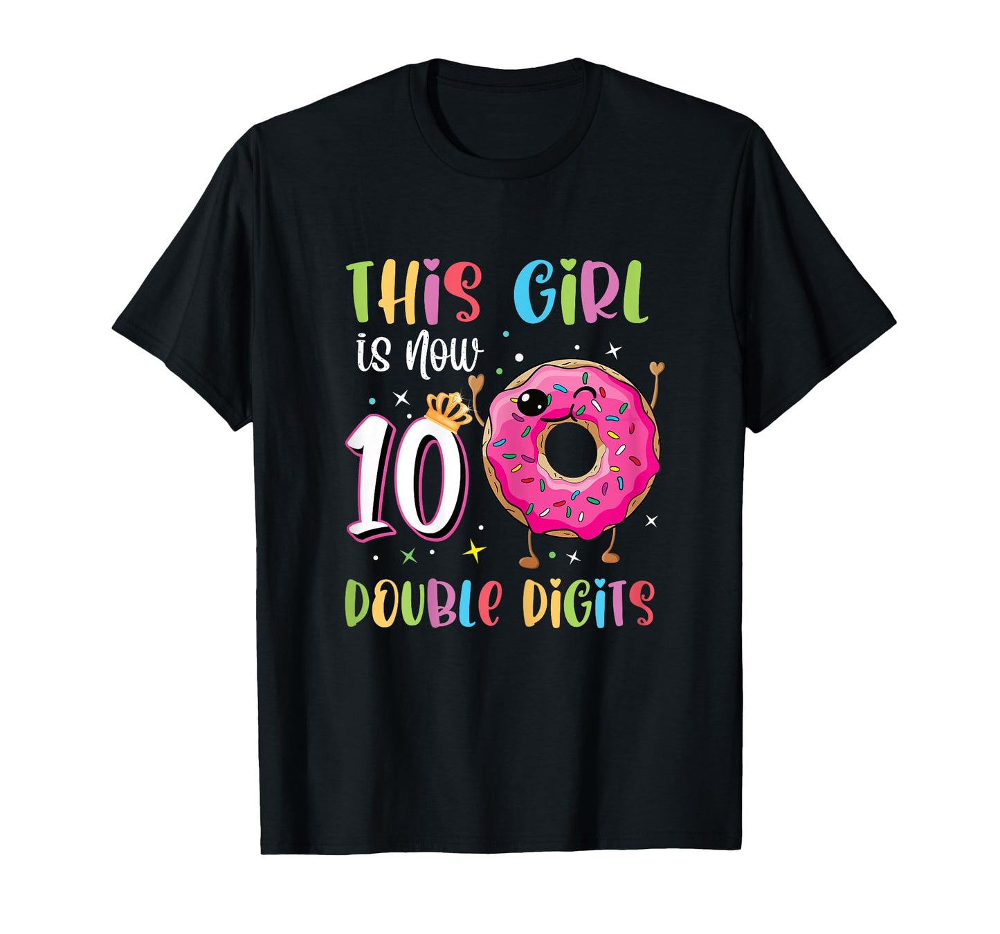 This Girl Is Now 10 Double Digits 10th birthday Donut T-Shirt