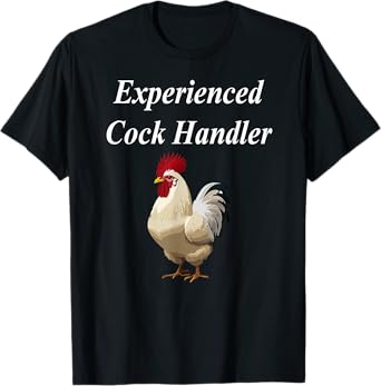 Experienced Cock Handler Raunchy Women's Funny Gift T-Shirt