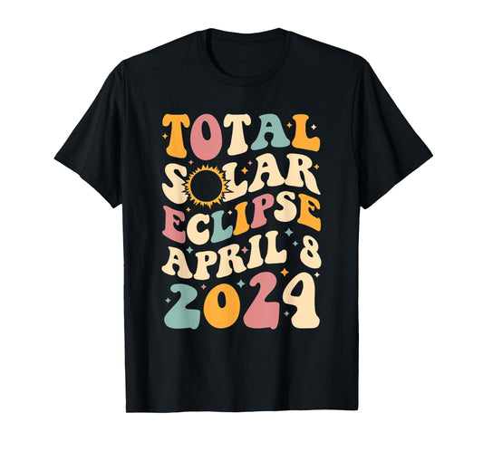 America Totality 04 08 24 Total Solar Eclipse 2024 Groovy T-Shirt