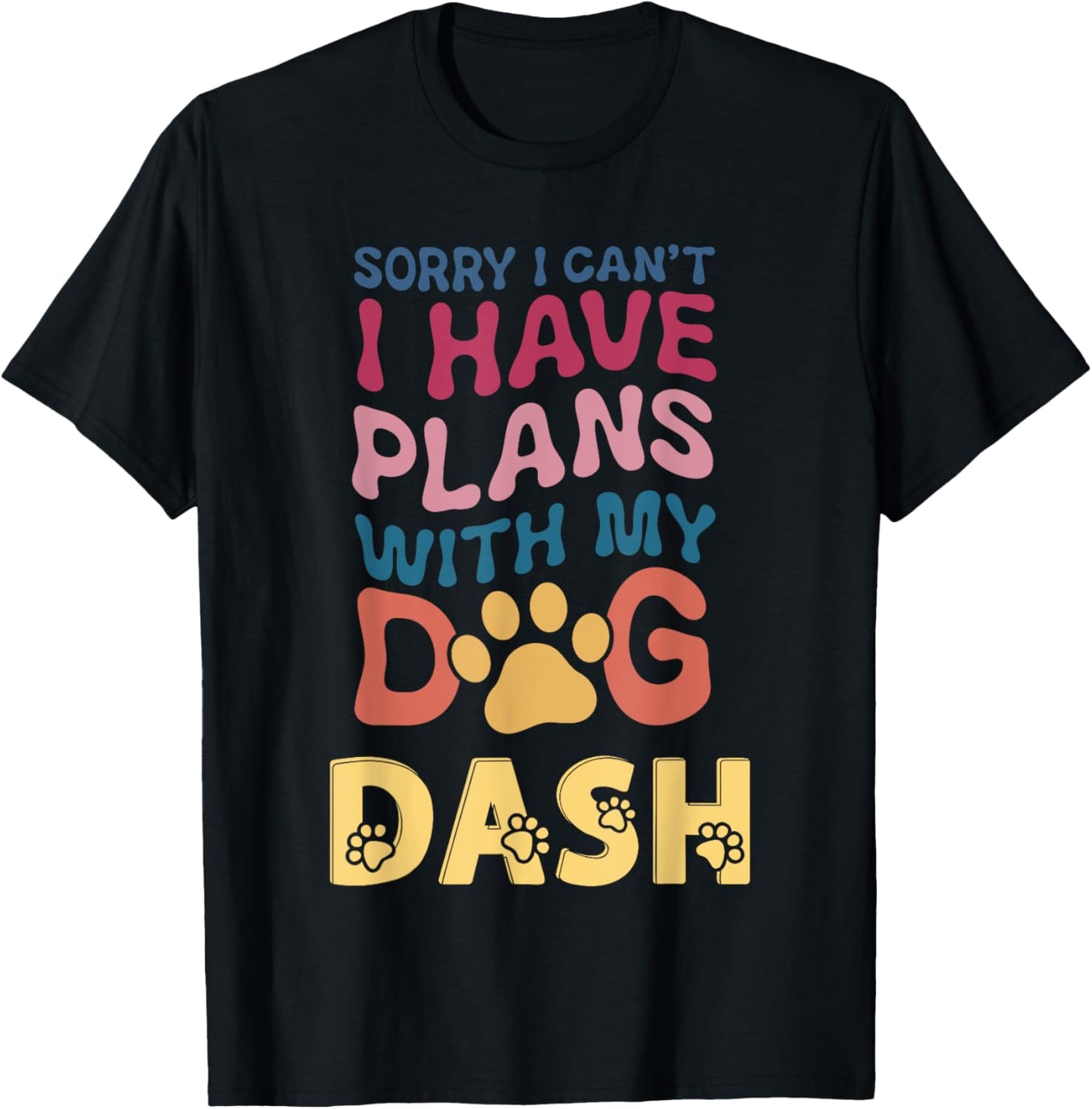 Dog Name Dash Personalised Gift Busy With My Dog Dash T-Shirt