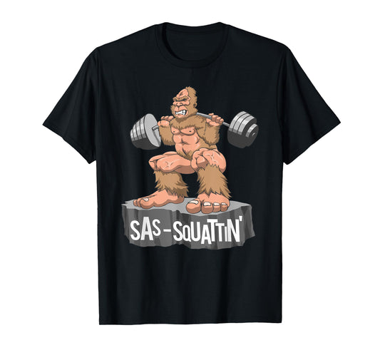 Sas Squattin, Sasquatch Bigfoot Weightlifting Leg Day T-Shirt
