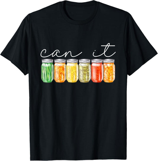 Canning Season Can It Pickling Preserving Food Canner T-Shirt