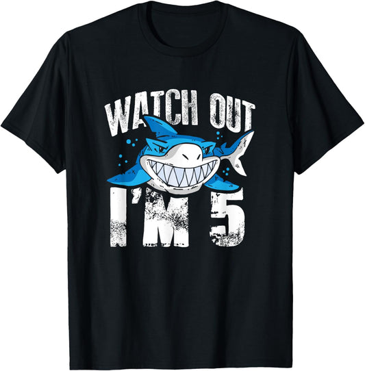Watch Out I'm 5 Shark Sea Animal 5th Birthday Party Gift T-Shirt