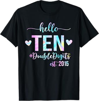 Hello Ten Est 2015 10th Birthday Double Digits T-Shirt