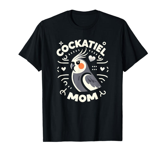 Cockatiel Mom Funny Birdwatching Birdwatcher Bird Lover Cute T-Shirt