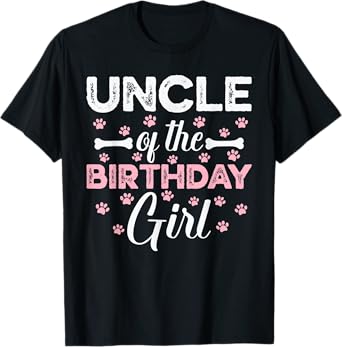 Uncle of the Birthday Girl Daughter Dog Paw Family Matching T-Shirt