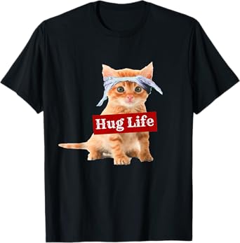 Hug life kitty cat thug gansta kitten kitty funny gangster T-Shirt
