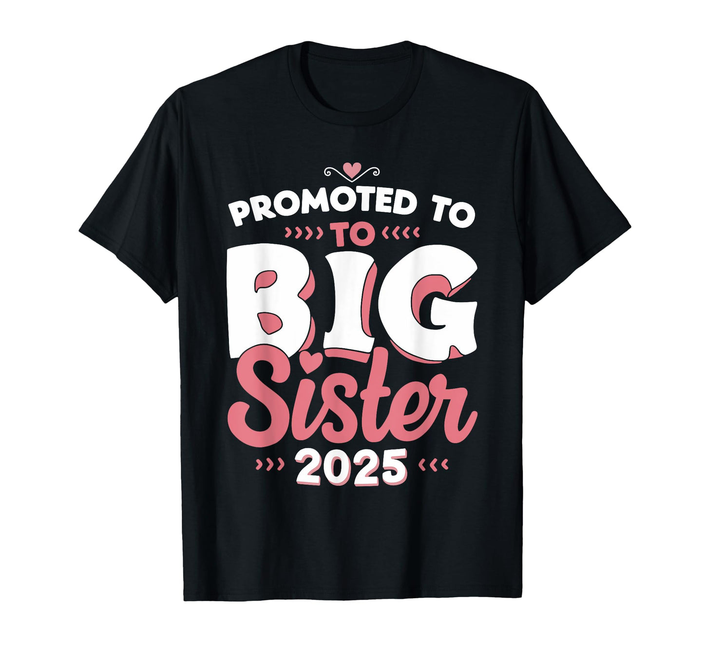 Promoted To Big Sister 2025 Unicorn Announcement T-Shirt
