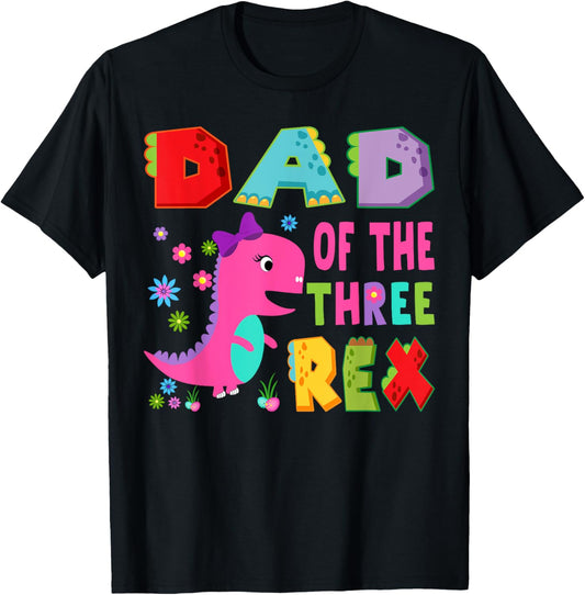 Dad Of The Three Rex 3Rd Birthday Boy Dinosaur T-Rex T-Shirt