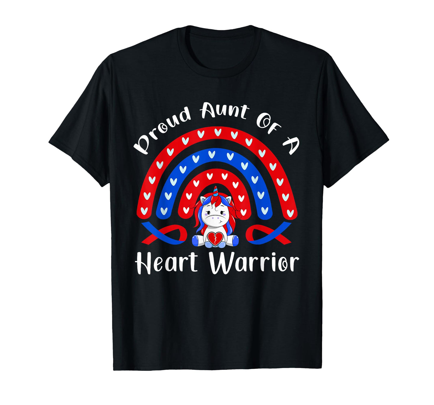 Proud Aunt Of A Heart Warrior Congenital Heart Defect Unicor T-Shirt