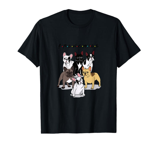 Frenchies French Bulldog Lover Men Women Kids T-Shirt
