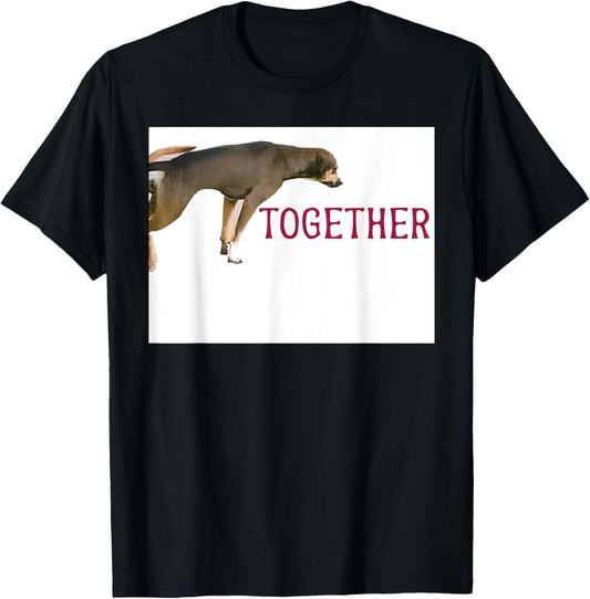 Stuck Together Dogs Funny Couple Saying Quote Dog Adult Joke T-Shirt