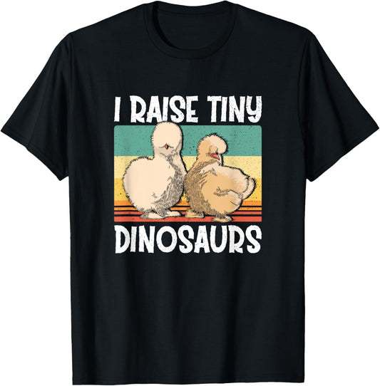 Retro Vintage I Raise Tiny Dinosaurs Silkie Chicken Lover T-Shirt