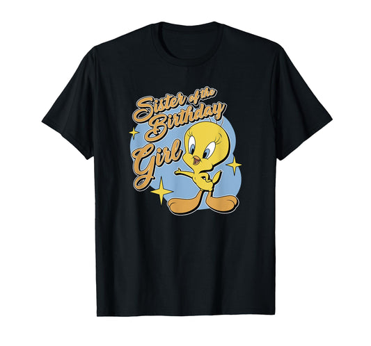 Looney Tunes Birthday Tweety Bird Sister Of Birthday Girl T-Shirt
