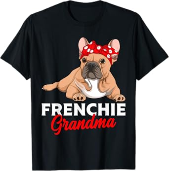 French Bulldog Grandma Frenchie Dog Women T-Shirt
