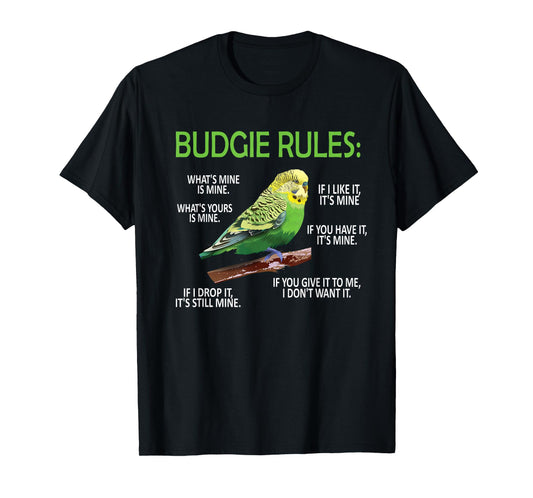 Budgie Rules | Budgie Lover Parakeet Bird Budgerigar T-Shirt
