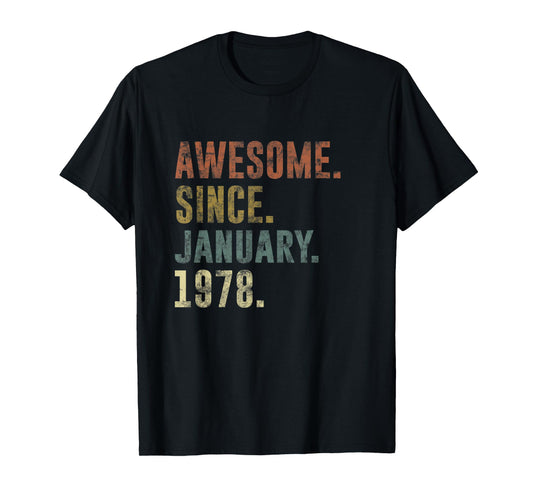 45th Retro Birthday Vintage Awesome Since January 1978 T-Shirt