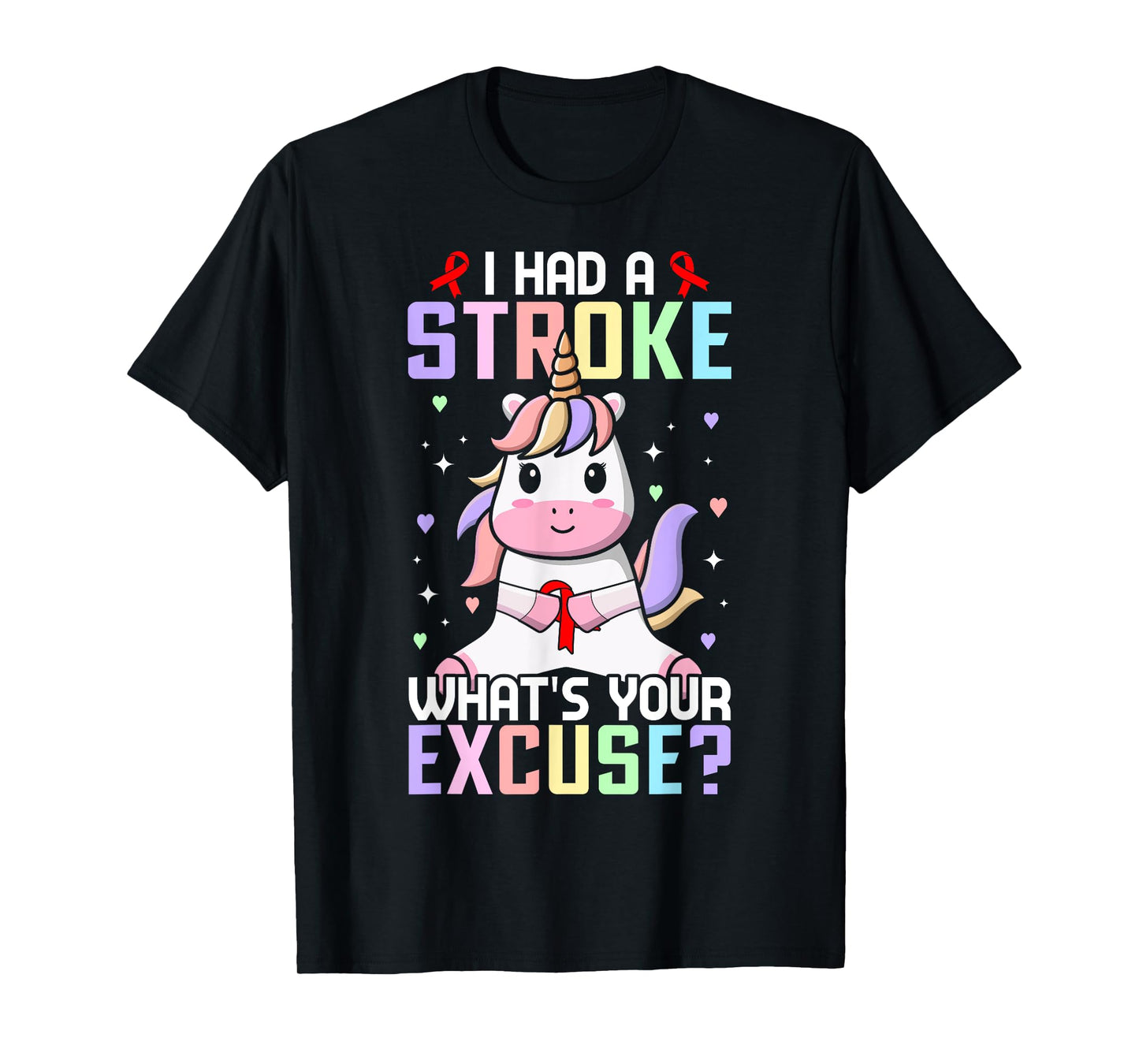 I Had A Stroke What's Your Excuse Stroke Survivor Girl T-Shirt