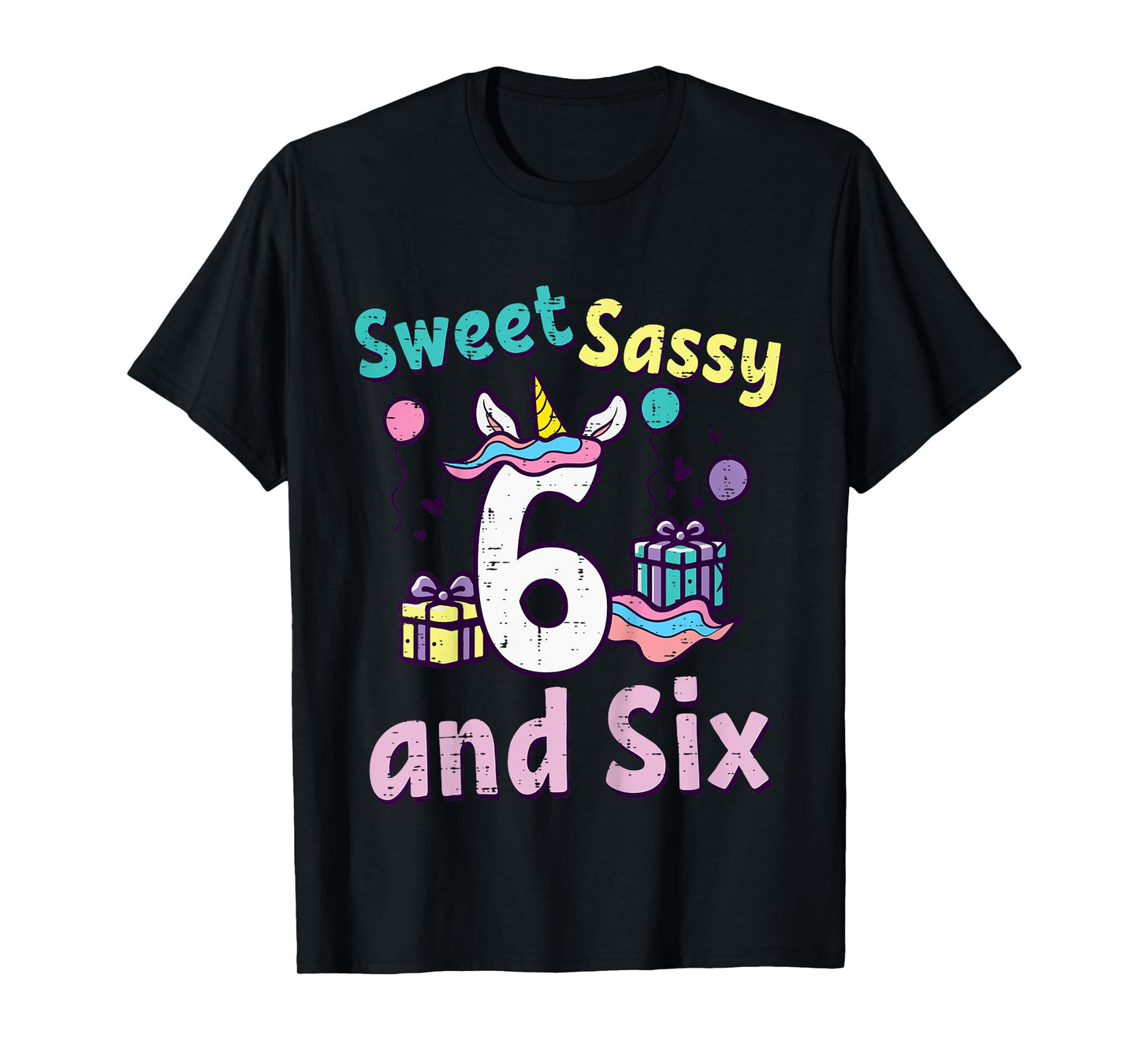 6th Birthday Unicorn Sweet Sassy Six 6 Year Old Bday Girls T-Shirt