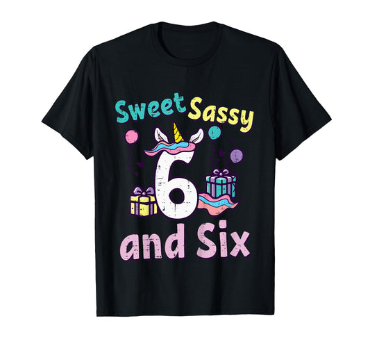6th Birthday Unicorn Sweet Sassy Six 6 Year Old Bday Girls T-Shirt