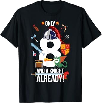 8th Birthday Boy "Only 8 And A Knight Already" Funny T-Shirt