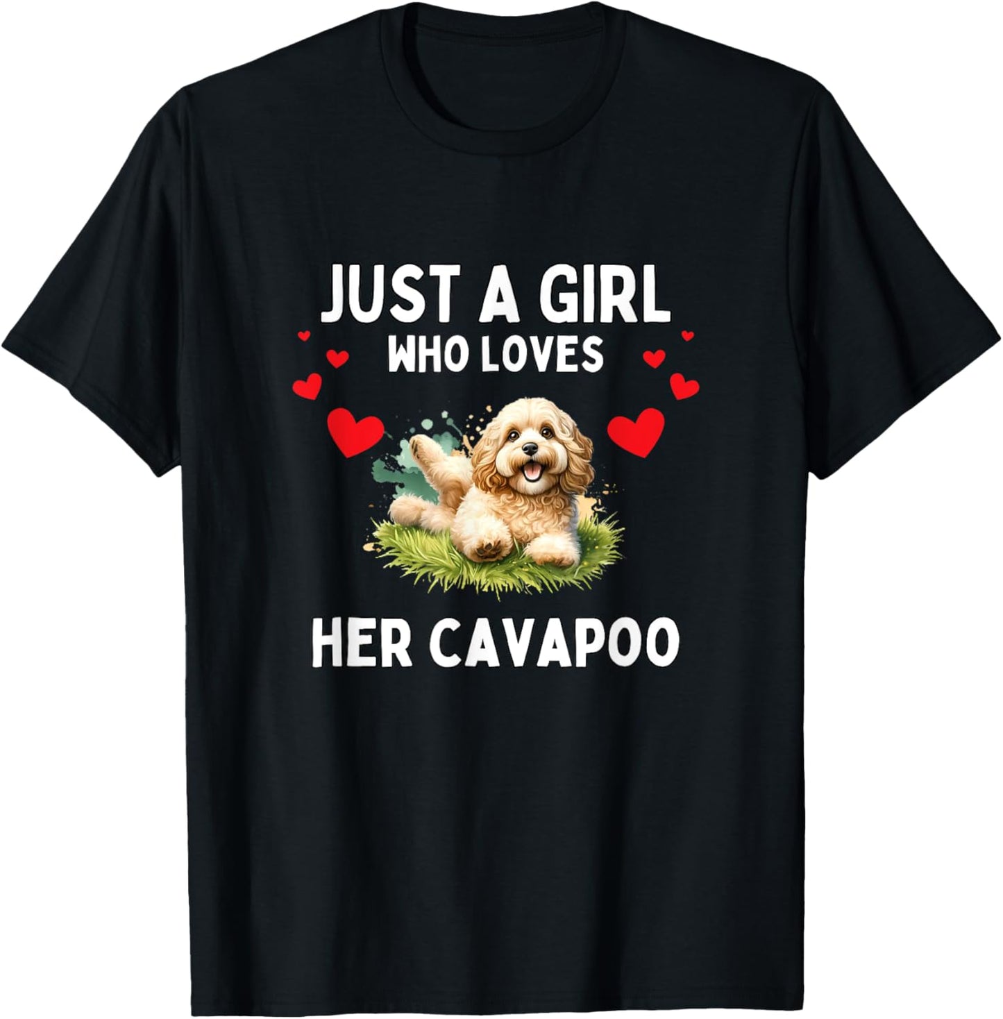 Just A Girl Who Loves Her Cavapoo Cute Funny Cavapoo Lover T-Shirt