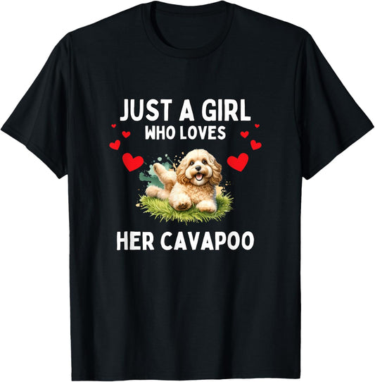 Just A Girl Who Loves Her Cavapoo Cute Funny Cavapoo Lover T-Shirt