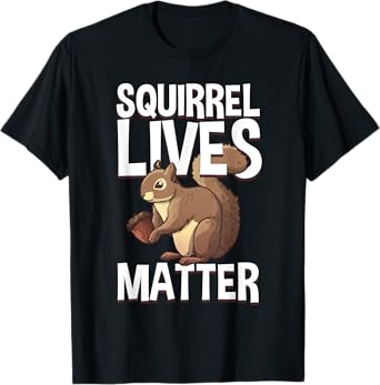 Funny Squirrel Designs For Kids Men Women Chipmunk Lovers T-Shirt